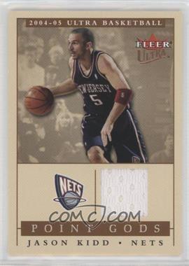 2004-05 Fleer Ultra - Point Gods - Jersey #PG/JK - Jason Kidd /250