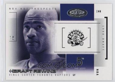 2004-05 Hoops Hot Prospects - Draft Rewind #27 DR - Vince Carter