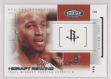 2004-05 Hoops Hot Prospects - Draft Rewind #6 DR - Tracy McGrady