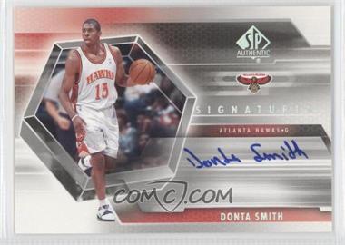 2004-05 SP Authentic - SP Signatures #SP-DS - Donta Smith