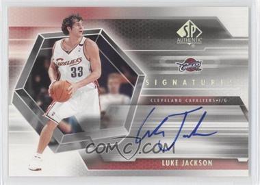 2004-05 SP Authentic - SP Signatures #SP-LU - Luke Jackson