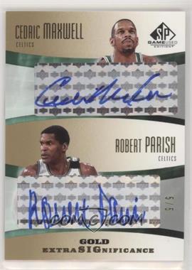 2004-05 SP Game Used - Extra SIGnificance - Gold #XSIG-MP - Cedric Maxwell, Robert Parish /5