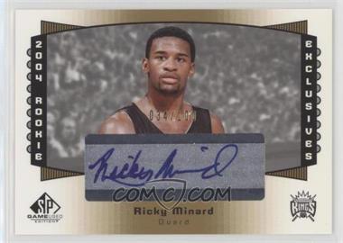 2004-05 SP Game Used - Rookie Exclusive Signatures #RE50 - Ricky Minard /100