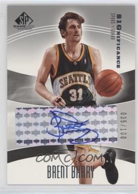 2004-05 SP Game Used - SIGnificance #SIG-BB - Brent Barry /100