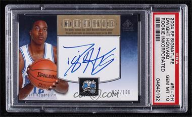 2004-05 SP Signature Edition - Rookie INKorporated #RI-DH - Dwight Howard /100 [PSA 10 GEM MT]