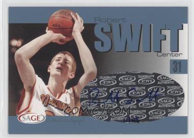 2004-05 Sage Autographed Basketball - Authentic Autograph - Platinum #A31 - Robert Swift /25