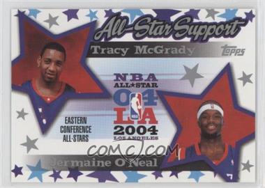 2004-05 Topps - All-Star Support #AS-MO - Tracy McGrady, Jermaine O'Neal