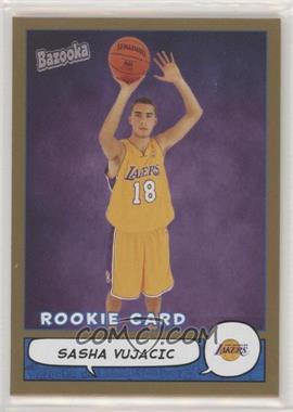 2004-05 Topps Bazooka - [Base] - Gold #202 - Sasha Vujacic