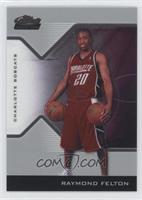 2005-06 Rookie - Raymond Felton #/599