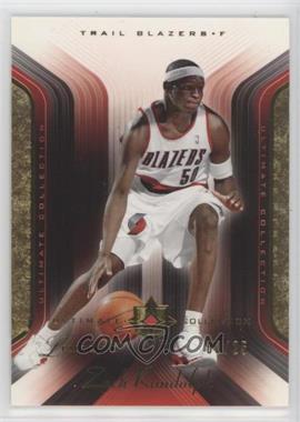 2004-05 Ultimate Collection - [Base] - Limited #91 - Zach Randolph /25