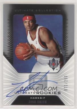 2004-05 Ultimate Collection - [Base] #142 - Ultimate Rookies - Josh Smith /250