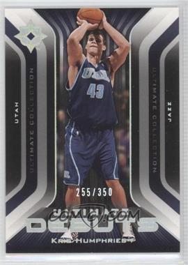 2004-05 Ultimate Collection - Ultimate Debuts #UD14 - Kris Humphries /350