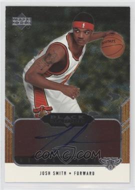 2004-05 Upper Deck Black Diamond - Gemography #GEM-JS - Josh Smith