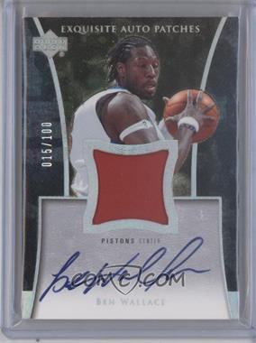 2004-05 Upper Deck Exquisite Collection - Auto Patches #AP-BW - Ben Wallace /100