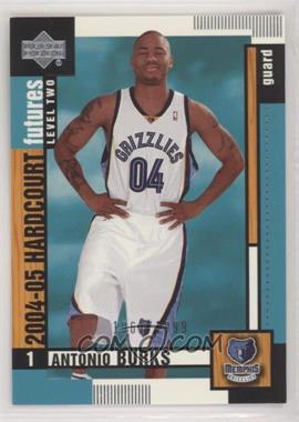 2004-05 Upper Deck Hardcourt - [Base] #126 - Futures Level Two - Antonio Burks /1999