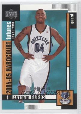 2004-05 Upper Deck Hardcourt - [Base] #126 - Futures Level Two - Antonio Burks /1999