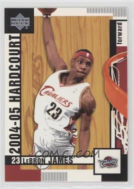 2004-05 Upper Deck Hardcourt - [Base] #15 - LeBron James