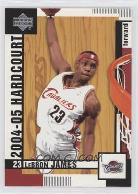 2004-05 Upper Deck Hardcourt - [Base] #15 - LeBron James