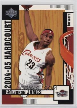 2004-05 Upper Deck Hardcourt - [Base] #15 - LeBron James