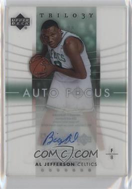 2004-05 Upper Deck Trilogy - Auto Focus #AF-AJ - Al Jefferson