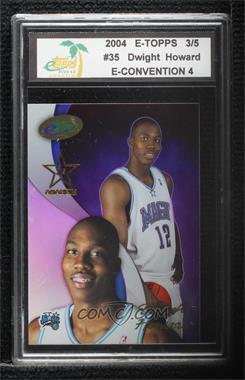 2004-05 eTopps - [Base] - Anaheim E-Convention 4 #35 - Dwight Howard /5 [Uncirculated]