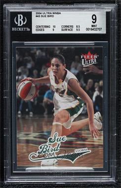 2004 Fleer Ultra WNBA - [Base] #45 - Sue Bird [BGS 9 MINT]