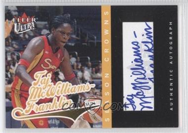 2004 Fleer Ultra WNBA - Season Crowns Autographs #SCA12 - Taj McWilliams-Franklin /100