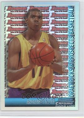 2005-06 Bowman Draft Picks & Prospects - [Base] - Chrome Refractor #134 - Andrew Bynum /300