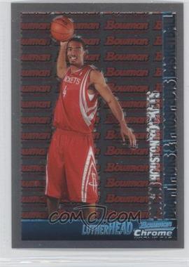 2005-06 Bowman Draft Picks & Prospects - [Base] - Chrome #127 - Luther Head