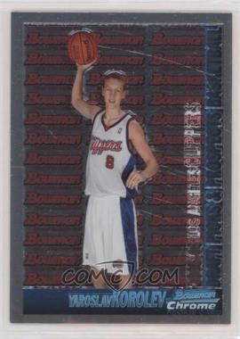 2005-06 Bowman Draft Picks & Prospects - [Base] - Chrome #146 - Yaroslav Korolev