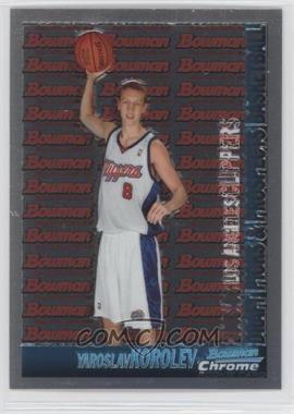 2005-06 Bowman Draft Picks & Prospects - [Base] - Chrome #146 - Yaroslav Korolev