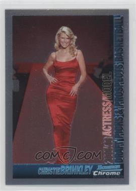 2005-06 Bowman Draft Picks & Prospects - [Base] - Chrome #148 - Christie Brinkley