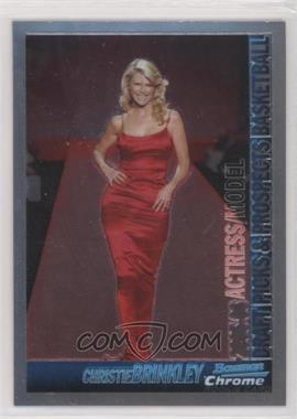 2005-06 Bowman Draft Picks & Prospects - [Base] - Chrome #148 - Christie Brinkley [EX to NM]