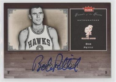 2005-06 Fleer Greats of the Game - Autographed #GG-BP - Bob Pettit