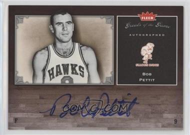 2005-06 Fleer Greats of the Game - Autographed #GG-BP - Bob Pettit