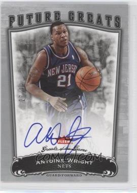 2005-06 Fleer Greats of the Game - [Base] #106 - Future Greats - Antoine Wright /99