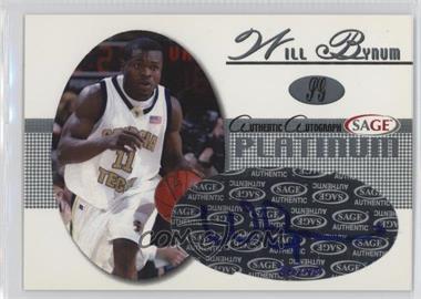 2005-06 SAGE Autographed - Autographs - Platinum #A4 - Will Bynum /40