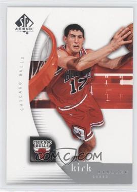 2005-06 SP Authentic - [Base] #11 - Kirk Hinrich