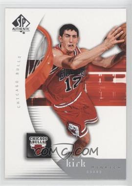 2005-06 SP Authentic - [Base] #11 - Kirk Hinrich