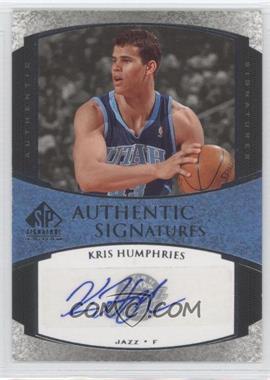 2005-06 SP Signature Edition - Authentic Signatures #AS-KR - Kris Humphries
