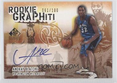 2005-06 SP Signature Edition - Rookie GRAPHiti #RG-AB - Andray Blatche /100