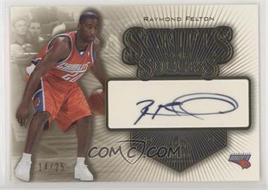 2005-06 SP Signature Edition - Scripts for Success - Gold #SS-RF - Raymond Felton /25 [Noted]