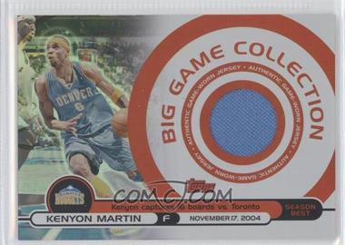 2005-06 Topps Big Game - Big Game Collection Relics #BG-KM.1 - Kenyon Martin /99