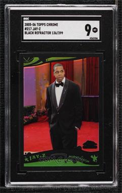 2005-06 Topps Chrome - [Base] - Black Refractor #217 - Jay-Z /399 [SGC 9 MINT]