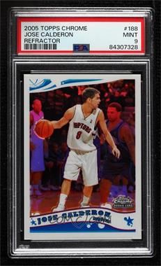 2005-06 Topps Chrome - [Base] - Refractor #188 - Jose Calderon /999 [PSA 9 MINT]