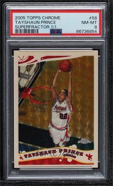 2005-06 Topps Chrome - [Base] - Superfractor #58 - Tayshaun Prince /1 [PSA 8 NM‑MT]