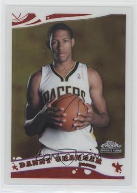 2005-06 Topps Chrome - [Base] #166 - Danny Granger