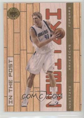 2005-06 Topps First Row - In the Post - Gold #IP5 - Dirk Nowitzki /10