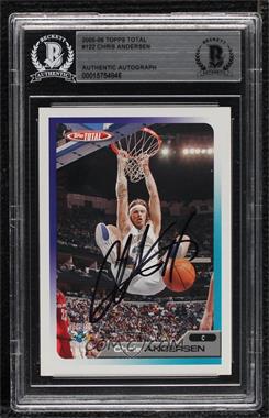 2005-06 Topps Total - [Base] #122 - Chris Andersen [BAS BGS Authentic]