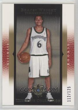 2005-06 Ultimate Collection - [Base] - Blue #132 - Ultimate Rookie - Bracey Wright /125